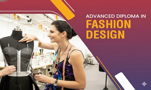 Advance Diploma in Fashion Designing- ADFD